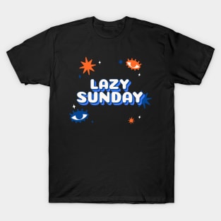 Lazy Sunday Shirt T-Shirt